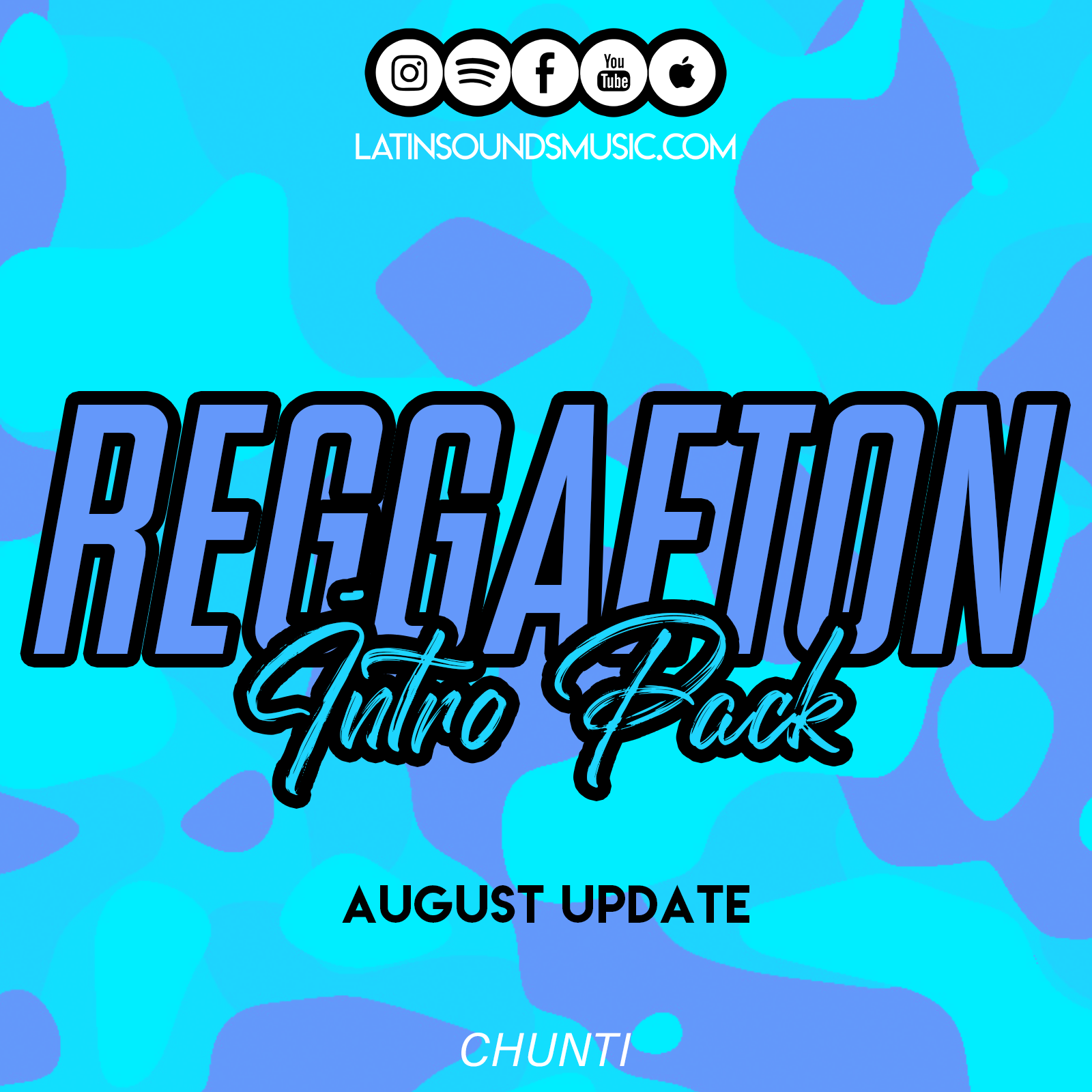 August Update - Reggaeton Intro Pack - Chunti